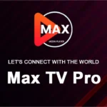 Max-Pro-TV-App